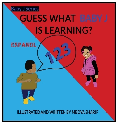Cover of Guess What Baby J is Learning? 123's Spanish