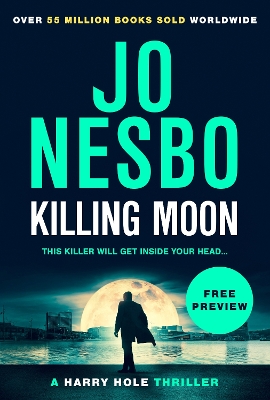 Book cover for New Harry Hole Thriller: Killing Moon Free Ebook Sampler