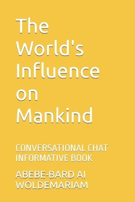 Book cover for The World's Influence on Mankind