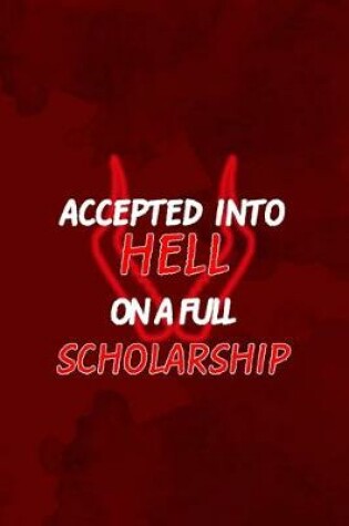Cover of Accepted Into Hell On A Full Scholarship