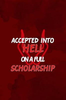 Book cover for Accepted Into Hell On A Full Scholarship