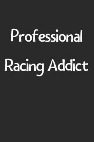 Cover of Professional Racing Addict