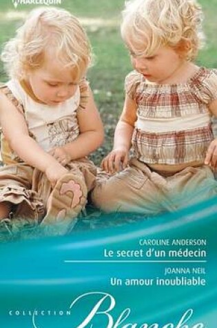 Cover of Le Secret D'Un Medecin - Un Amour Inoubliable