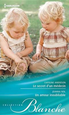 Book cover for Le Secret D'Un Medecin - Un Amour Inoubliable