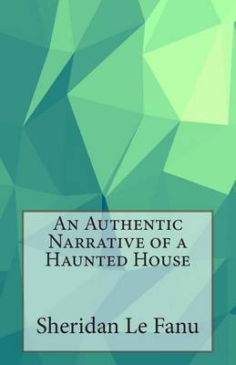 Book cover for An Authentic Narrative of a Haunted House
