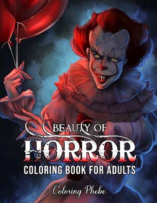 Book cover for Beauty of Horror Coloring Book for Adults