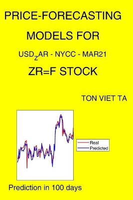 Book cover for Price-Forecasting Models for USD_ZAR - NYCC - Mar21 ZR=F Stock