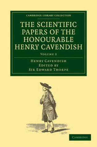 Cover of The Scientific Papers of the Honourable Henry Cavendish, F. R. S