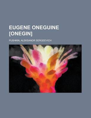 Book cover for Eugene Oneguine [Onegin]