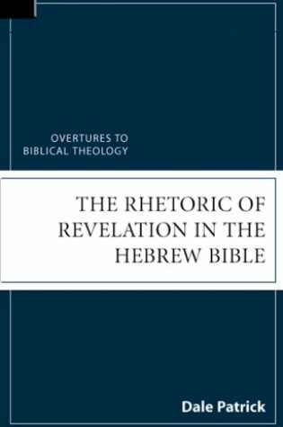 Cover of The Rhetoric of Revelation in the Hebrew Bible