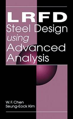 Book cover for LRFD Steel Design Using Advanced Analysis