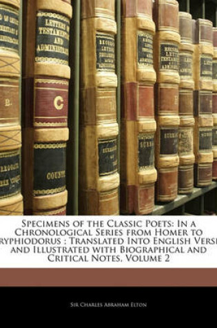 Cover of Specimens of the Classic Poets