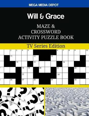 Book cover for Will & Grace Maze and Crossword Activity Puzzle Book