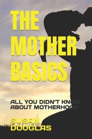 Cover of The Mother Basics