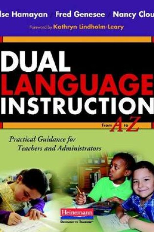 Cover of Dual Language Instruction from A to Z