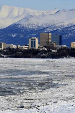 Cover of Anchorage Alaska Notebook