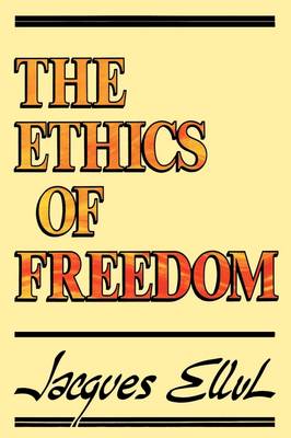 Book cover for The Ethics of Freedom