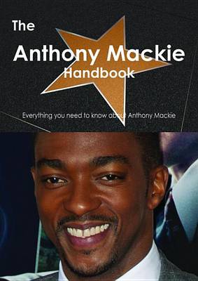 Book cover for The Anthony MacKie Handbook - Everything You Need to Know about Anthony MacKie