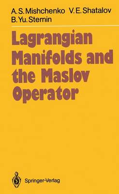 Cover of Lagrangian Manifolds and the Maslow Operator