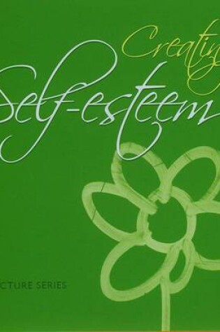 Cover of Creating Self Esteem