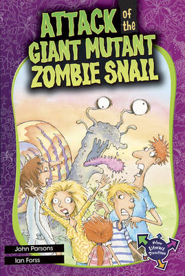 Book cover for Attack of the Giant Mutant Zombie Snail