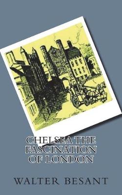 Book cover for Chelsea The Fascination of London