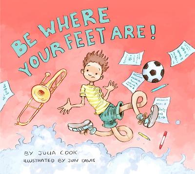 Book cover for Be Where Your Feet Are!