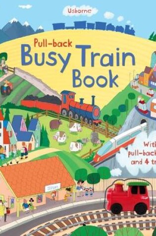 Cover of Pull-back Busy Train Book