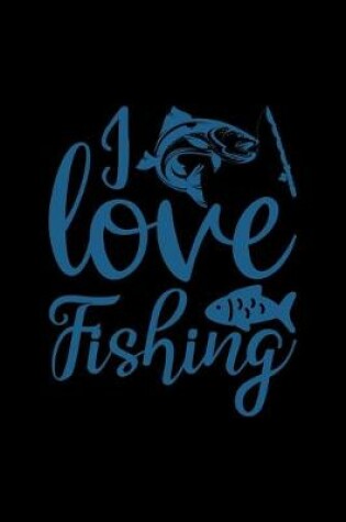 Cover of I love fishing