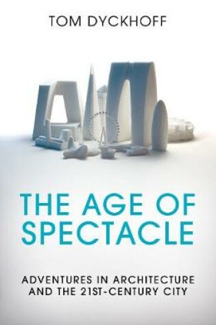 Cover of The Age of Spectacle