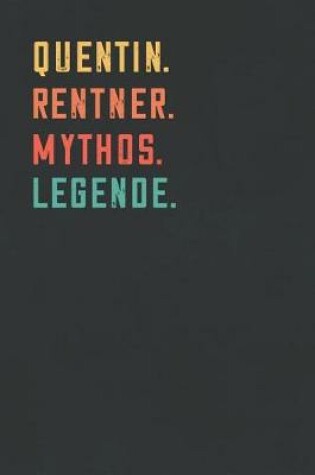 Cover of Quentin. Rentner. Mythos. Legende.