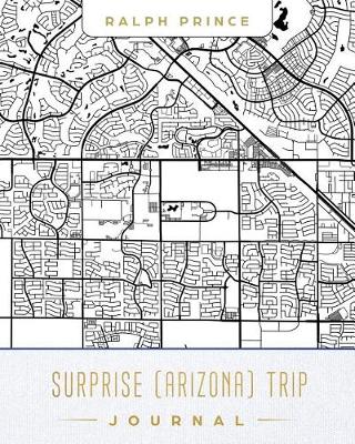 Book cover for Surprise (Arizona) Trip Journal