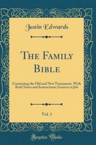 Cover of The Family Bible, Vol. 1