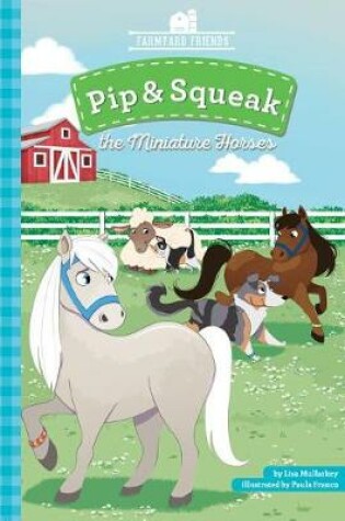 Cover of Pip & Squeak the Miniature Horses