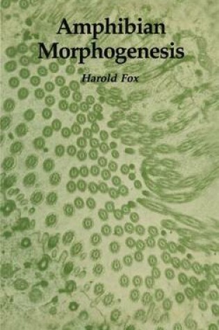Cover of Amphibian Morphogenesis