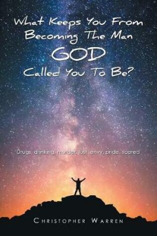 Cover of What Keeps You from Becoming the Man God Called You to Be?