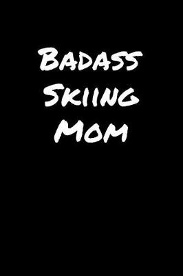 Book cover for Badass Skiing Mom