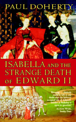 Book cover for Isabella and the Strange Death of Edward II