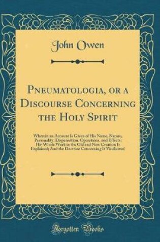 Cover of Pneumatologia, or a Discourse Concerning the Holy Spirit