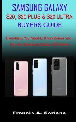 Book cover for Samsung Galaxy S20, S20 Plus & S20 Ultra Buyers Guide