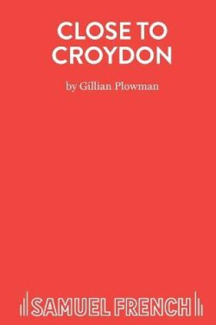 Cover of Close to Croydon