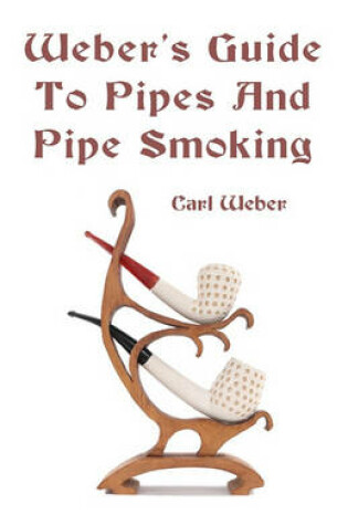 Cover of Weber's Guide To Pipes And Pipe Smoking
