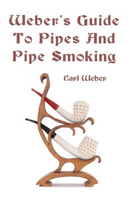 Book cover for Weber's Guide To Pipes And Pipe Smoking