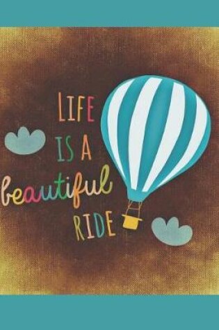 Cover of Life Is a Beautiful Ride