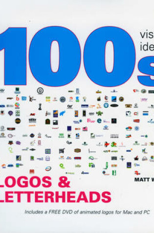 Cover of 100's Visual Logos and Letterheads