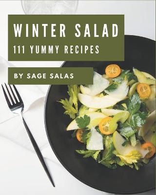 Book cover for 111 Yummy Winter Salad Recipes