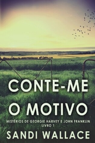 Cover of Conte-me O Motivo