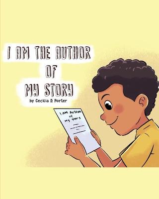 Book cover for I Am the Author of My Story!