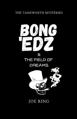 Book cover for Bong 'Edz & the Field of Dreams