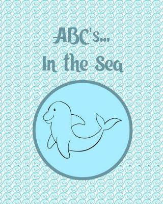 Book cover for ABC's... In The Sea